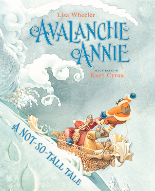 Avalanche Annie: A Not-So-Tall Tale (Hardcover)