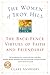 The Women Of Troy Hill: The Back-Fence Virtues of Faith and Friendship – An Inspiring American Portrait of Mothers, Daughters, and Community