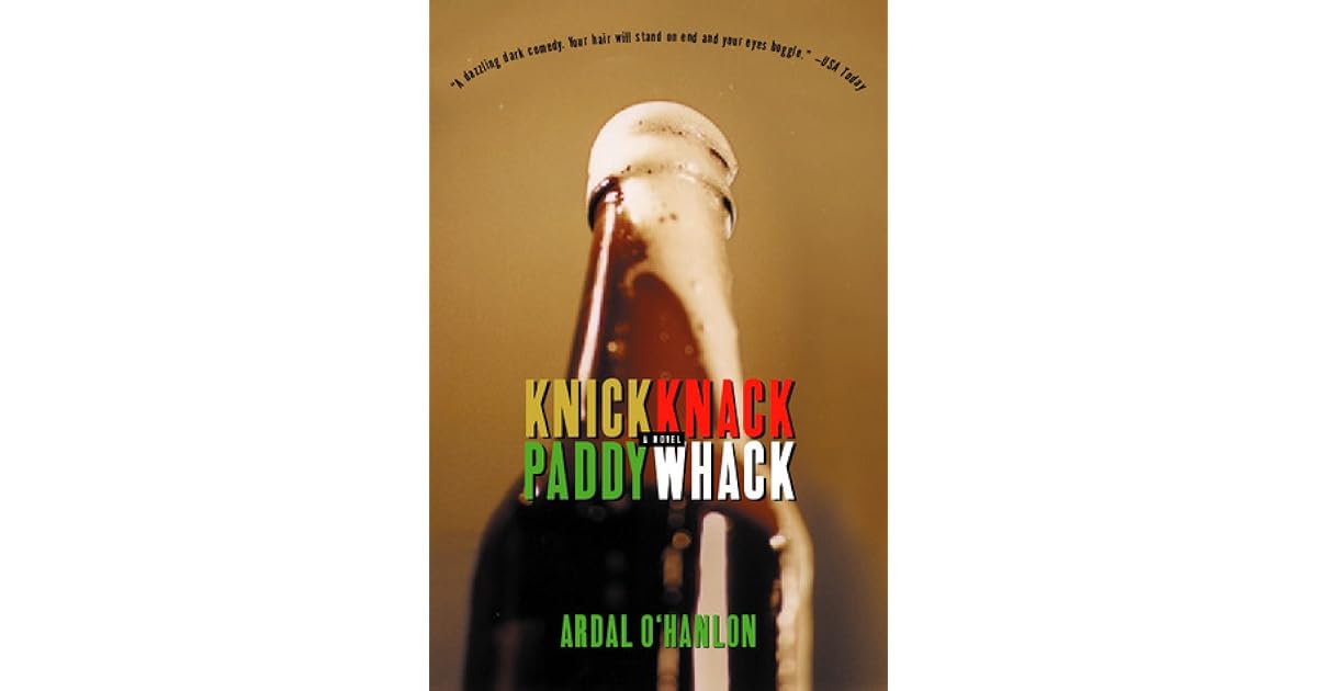 Knick Knack Paddy Whack by Ardal O'Hanlon