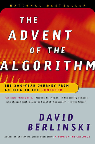 The Advent of the Algorithm: The 300-Year Journey from an Idea to the Computer