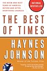 The Best of Times: The Boom and Bust Years of America before and after Everything Changed The Best of Times: The Boom and Bust Years of America before and after Everything Changed