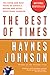 The Best of Times: The Boom and Bust Years of America before and after Everything Changed