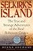 Selkirk's Island by Diana Souhami