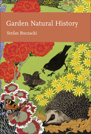 Garden Natural History  (New Naturalist, #102)