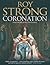 Coronation by Roy Strong
