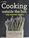 Cooking Outside the Box: The Abel & Cole Cookbook