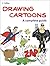 Drawing Cartoons: A Complete Guide