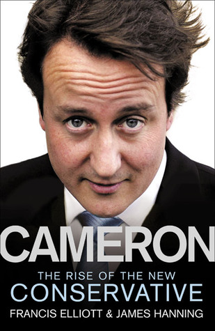 Cameron: The Rise of the New Conservative (Hardcover)