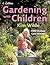 Gardening with Children by Kim Wilde