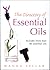 The Directory of Essential Oils: Includes More Than 80 Essential Oils