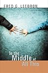 In the Middle of All This