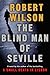 The Blind Man of Seville (Javier Falcon, #1)