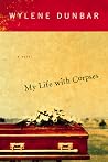My Life With Corpses My Life With Corpses