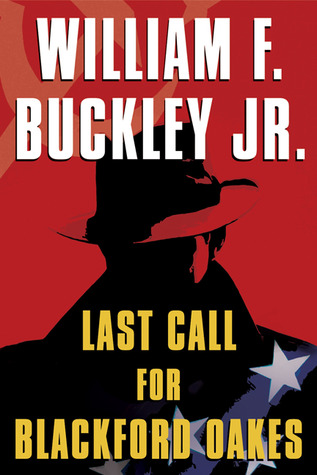 Last Call for Blackford Oakes (Blackford Oakes, #11)