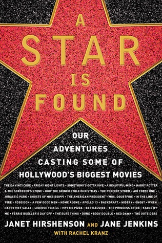 A Star Is Found: Our Adventures Casting Some of Hollywood's Biggest Movies (Hardcover)