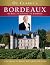 Oz Clarke's Bordeaux: The Wines, the Vineyards, the Winemakers