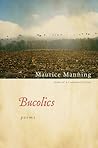 Bucolics by Maurice Manning
