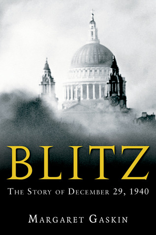 Blitz: The Story of December 29, 1940 (Hardcover)