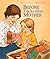 Before I Was Your Mother by Kathryn Lasky