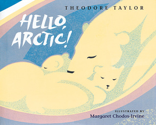 Hello, Arctic! (Hardcover)
