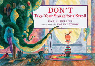 Don't Take Your Snake for a Stroll (Hardcover)