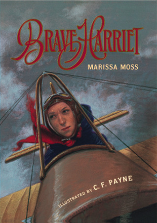 Brave Harriet: The First Woman to Fly the English Channel (Hardcover)