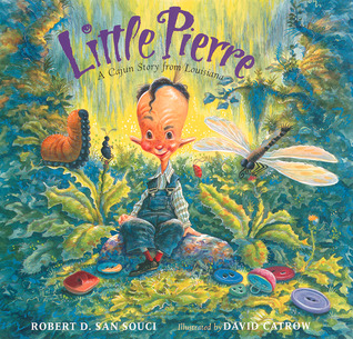 Little Pierre: A Cajun Story from Louisiana (Hardcover)