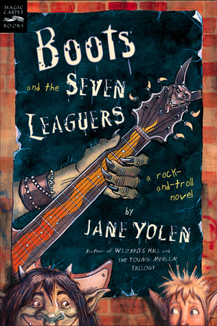 Boots and the Seven Leaguers (A Rock-and-Troll  Fairy Tale, #3)