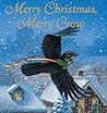 Merry Christmas, Merry Crow by Kathi Appelt