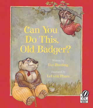 Can You Do This, Old Badger? (Badger Books)
