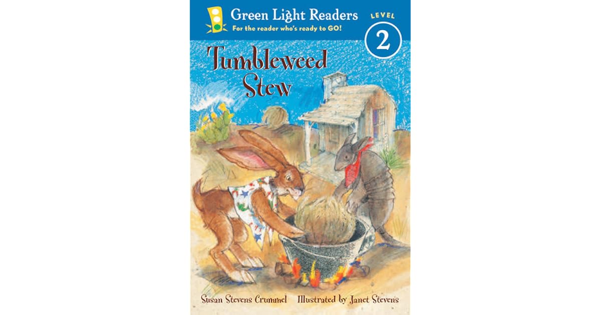 Tumbleweed Stew by Susan Stevens Crummel