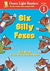 Six Silly Foxes