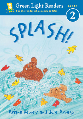 Splash!: Level 2 (Green Light Readers: Level 2)