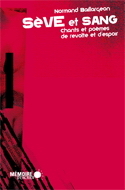 Sève et sang - Chants et poèmes de révolte et d'espoir (Poésie) (French Edition)