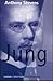 Jung 1875–1961 Das ganze Potential menschlicher Existenz by Anthony Stevens Jung 1875–1961 Das ganze Potential menschlicher Existenz by Anthony Stevens