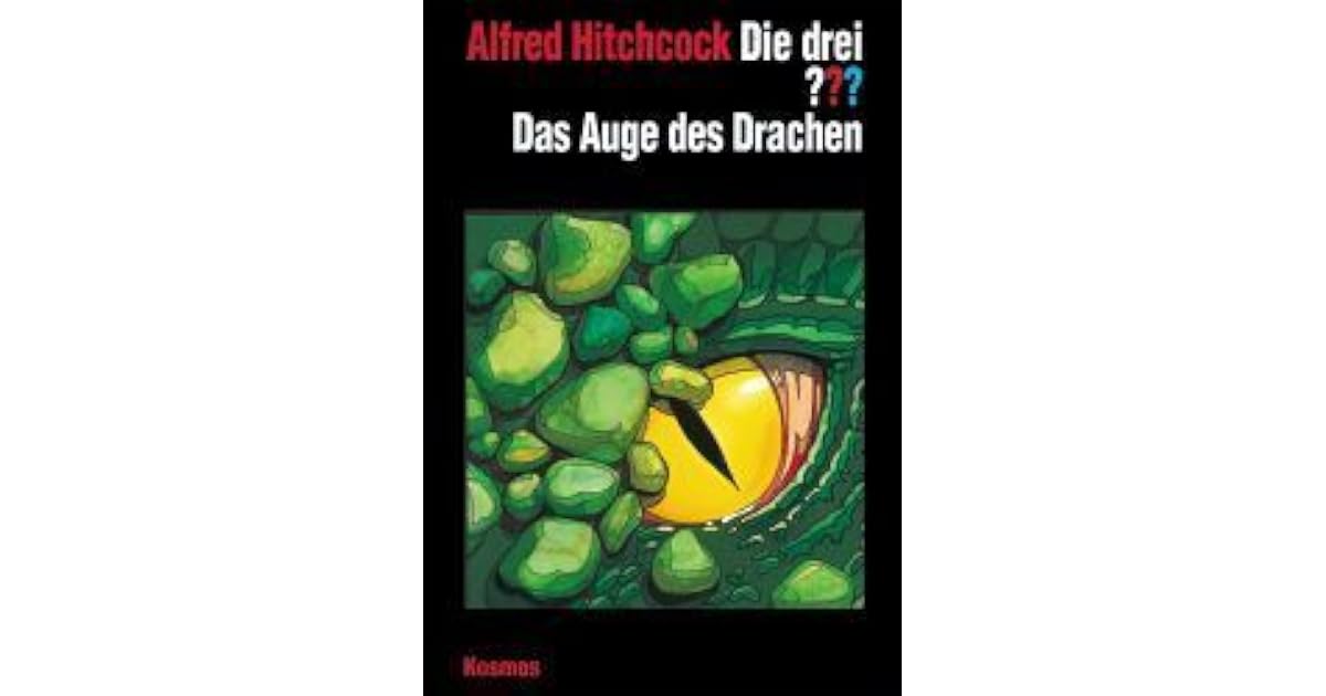 Die drei ??? Das Auge des Drachen by André Marx