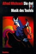 Die drei ???. Musik des Teufels (Die drei Fragezeichen, #82).