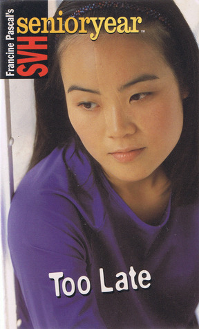 Too Late (SVH Senior Year, #26)