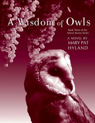 A Wisdom of Owls (The Maeve Kenny Series, #3)
