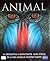 Animal, La Definitiva e Impactante Guía Visual de la Vida Sal... by David Burnie