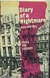 Diary of a Nightmare by Ursula von Kardorff