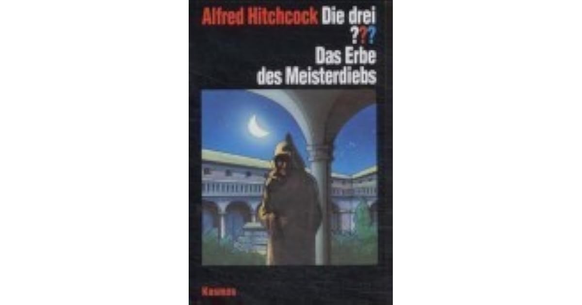 Die drei ???. Das Erbe des Meisterdiebs (Die drei Fragezeichen, #101 ...