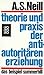 Theorie und Praxis der antiautoritären Erziehung: Das Beispiel Summerhill