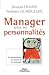 Manager selon les personnalités - Les neurosciences au secours de la motivation