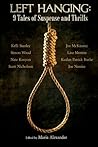 Left Hanging: 9 Tales of Suspense and Thrills