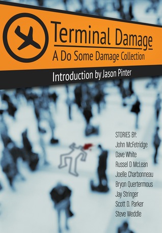 Terminal Damage: A Do Some Damage Collection
