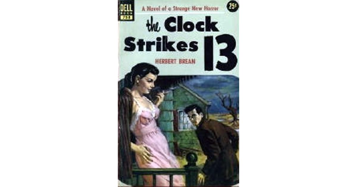 The Clock Strikes 13 (Reynold Frame 4) by Herbert Brean