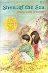 Shen Of The Sea by Arthur Bowie Chrisman