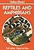 Reptiles and Amphibians
