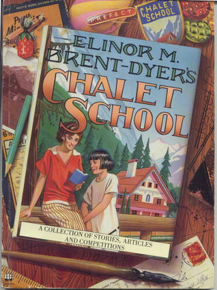 Elinor M Brent-Dyer's Chalet School